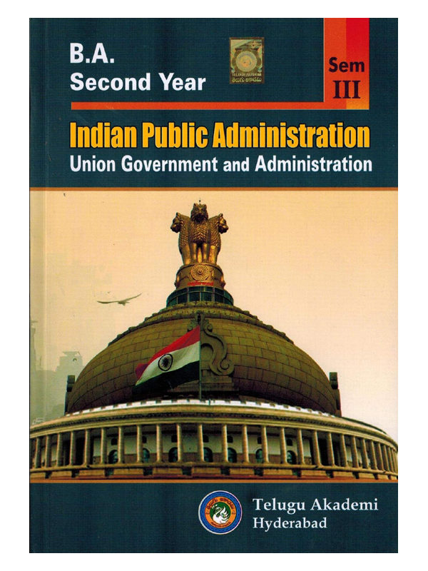 B.A Second Year Indian Public Administration - Union Government and Administration