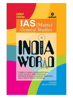 IAS Mains General Studies - INDIA AND THE WORLD