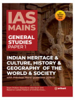IAS Mains General Studies Paper 1 INDIAN HERITAGE & CULTURE, HISTORY & GEOGRAPHY OF THE WORLD & SOCIETY with Previous years' questions 2018-13