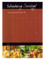 Introducing Sociology - Textbook for Class XI