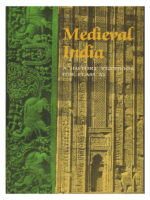 MEDIEVAL INDIA - A History Textbook for Class-XI