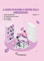 Degree First Year Sem II ENGLISH Textbook with Study Material - A Course In Reading and Writing Skills ( Useful For All Universities Of Andhra Pradesh )